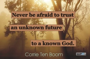 never-be-afraid-to-trust-an-unknown-future-to-a-known-god-17